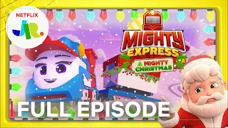 A Mighty Christmas 🎄🚂 Mighty Express FULL EPISODE | Netflix Jr