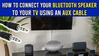 How to Connect Bluetooth Speaker to TV with Aux Cable  (And More Solutions!)