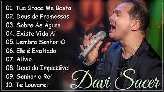 Tua Graca Me Basta, Deus de Promessas,.. DAVI SACER || Canções Gospel de Fé e Esperança