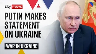 Putin makes statement on Ukraine invasion