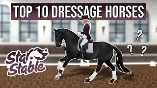 Top 10 Dressage Horses in Star Stable!