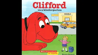 Clifford va a kindergarten: Cuento de niño leído en voz alta
