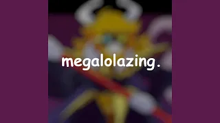 Megalolazing