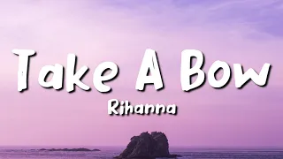 Rihanna - Take a Bow (lyrics)