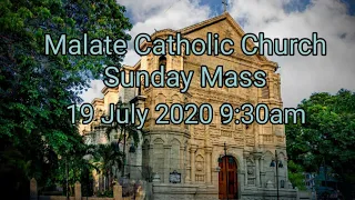 Sunday Mass - Malate Catholic Church 19 July 2020 9:30am