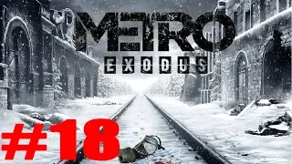 Metro Exodus прохождение часть 18 хозяин леса найти Лёшу