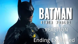 BATMAN : OTHER WORLDS | Official Film | REACTION + Ending Explained