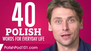 40 Polish Words for Everyday Life - Basic Vocabulary #2