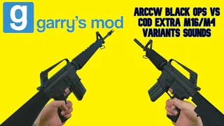 Garry's Mod: ArcCW Black ops vs ArcCW COD Extras M16/M4 Variants sounds comparison