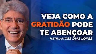 Hernandes Dias Lopes | A GRATIDÃO É O CAMINHO DA VITÓRIA