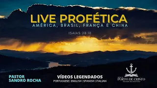 LIVE PROFÉTICA AMÉRICA, BRASIL, FRANÇA E CHINA | PROPHETIC LIVE | LIVE PROFETICA PROFETICO DAL VIVO