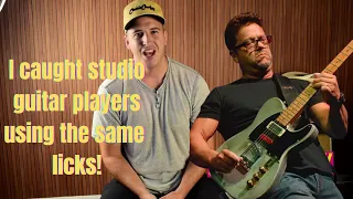 I catch famous studio guitar players using the same licks!