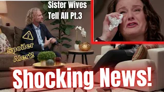 SisterWives- Kody Brown Exposes SHOCKING NEWS In Pt. 3 Tell All  [SPOILER!] #sisterwives #kodybrown