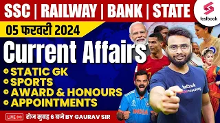 Daily Current Affairs Live | 5th Feb 2024 | SSC & Railway Current Affairs MCQs 2024 | Gaurav Sir