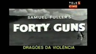 Dragões da Violência - Forty Guns