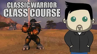 CLASSic Course: A Warrior Leveling Guide for Beginners in Classic!