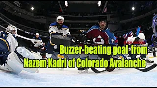 Buzzer-beating goal from Nazem Kadri of Colorado Avalanche