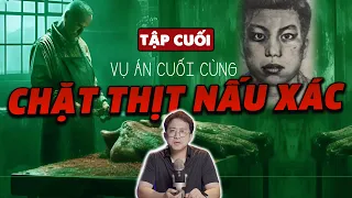 VỤ ÁN ĐIÊU ÁI THANH - CÓ THẬT VÀ CHƯA TÌM RA HUNG THỦ [Tập Cuối] | MƯỜI TỘI ÁC: VỤ ÁN CUỐI CÙNG