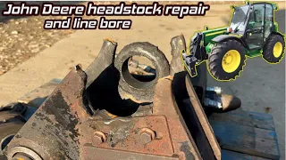 Fixing a previous dodgy repair and line boring John Deere Headstock