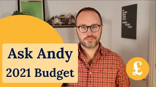 Autumn Budget 2021: Ask Andy special Q&A