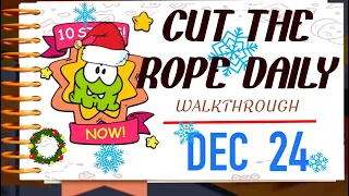Cut The Rope Daily December 24 | #walkthrough  | #10stars | #solution