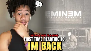 HE WAS DISSING EVERYBODY!!! EMINEM - IM BACK(REACTION)