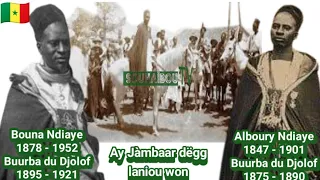 Histoire incroyable de Bouna Alboury Ndiaye et son père Alboury Ndiaye - Buur ba Djolof (en Wolof)