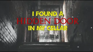 “I Found a Hidden Door in my Cellar” Creepypasta |Written by: v0ids | Reddit NoSleep Stories