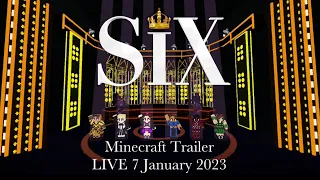 Six The Musical Minecraft Trailer! (7th of January 2023)