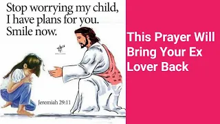 This prayer will bring your Ex Lover back to your Life❤️ #prayer#faith#love#exlover