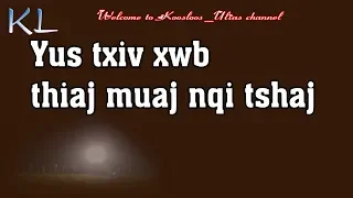 Yus txiv xwb thiaj muaj nqi tshaj 3/1/2019