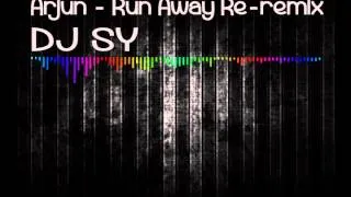 ARJUN - RUN AWAY (Thuli Thuli Rude Boy Re-Remix) - Dj SY