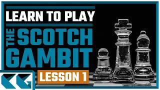 Chess Openings: Learn to Play the Scotch Gambit - Lesson 1