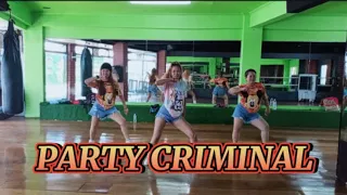PARTY CRIMINAL remix (OTS INSPIRED) dance workout |