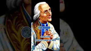 ORACIÓN SANTO CURA DE ARS