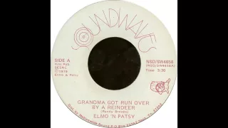 Grandma Got Run Over By A Reindeer [Original 1979 Version] - Elmo & Patsy