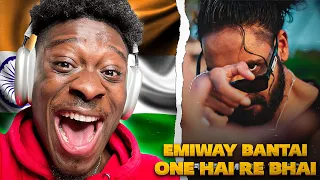 EMIWAY BANTAI - ONE HAI RE BHAI | 🇮🇳🔥(PROD BY - ANYVIBE) | OFFICIAL MUSIC VIDEO REACTION