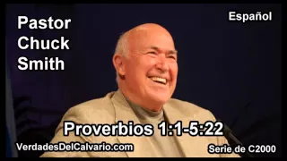 20 Proverbios 01:01-05:22 - Pastor Chuck Smith - Español