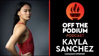 Kayla Sanchez Interview | Olympics | Off The Podium Podcast Episode 237