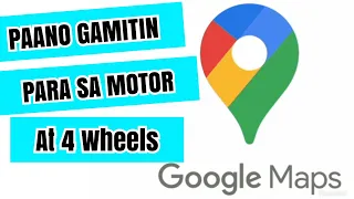 Paano Gamitin Ang Google Map para sa Motorcycle at 4 Wheels | Mas Accurate