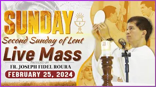 SUNDAY FILIPINO MASS TODAY LIVE II FEBRUARY 25, 2024 I SECOND SUNDAY OF LENT | FR JOSEPH FIDEL ROURA