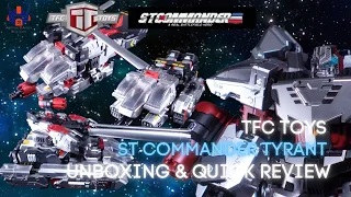 TFC Toys ST Commander Tyrant Unboxing and Quick Review