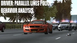 Driver: Parallel Lines - Police Behavior Analysis