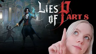 Lies of P - First Playthrough - Part 8 | @Suada_ on #twitch