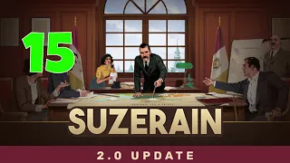 Suzerain (Update 2.0) Part 15 Joining CSP