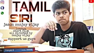 SIRI Short Film in Tamil Dubbed Thanks to Sanjay