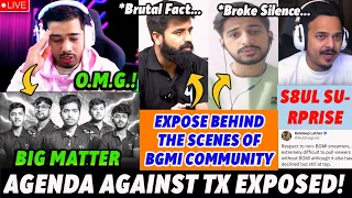 EXPOSED ! Agenda Against TX, Owais Opinion on BTS Of BGMI Community Exposed, S8ul Invitational! BGMI