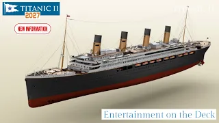 Titanic II: Entertainment On Deck