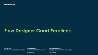 Platform Academy Session #14 - February 17, 2022 - Flow Designer Good Practices