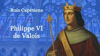 Rois de France : Philippe VI de Valois (39-60)